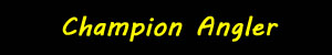 Champion Angler
